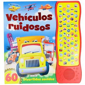 Libro Vehículos Ruidosos (60 Sonidos)