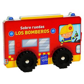 Sobre Ruedas – Los Bomberos