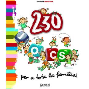230 Jocs Per A Tota La Familia! Idioma Català Combel Editorial