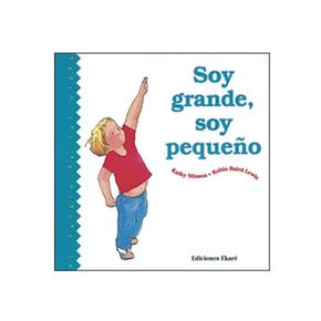 Soy Grande, Soy Pequeño