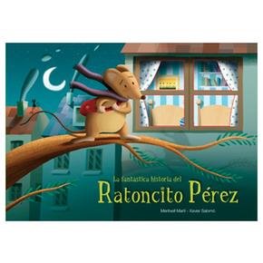 La Fantástica Historia Del Ratoncito Pérez
