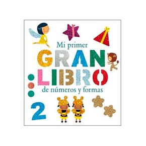 Mi Primer Gran Libro De Números Y Formas