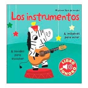 Los Instrumentos. Mi Primer Libro De Sonidos