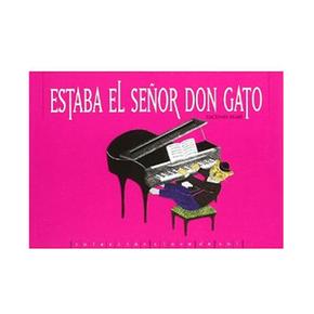 Estaba El Señor Don Gato