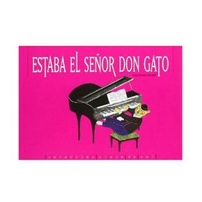 Estaba El Señor Don Gato