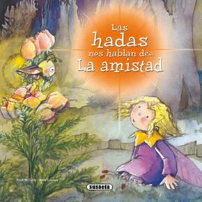 La Amistad (las Hadas Nos Hablan De…) Idioma Castellano