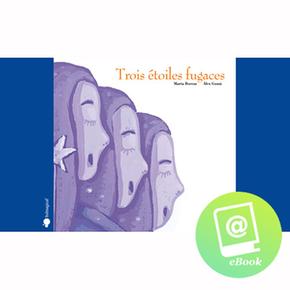 Trois Étoiles Fugaces