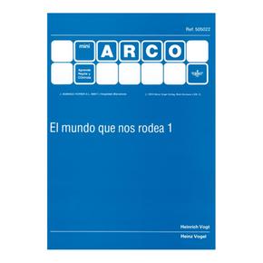 El Mundo Que Nos Rodea, Cuaderno 1. Mini Arco