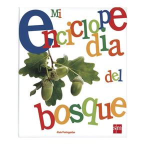 Mi Enciclopedia Del Bosque