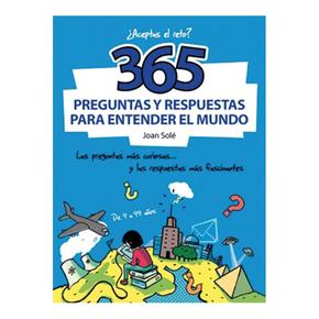 365 Preguntas Y Respuestas Para Entender El Mundo