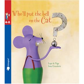 Whoâ´ll Put The Bell On The Cat?