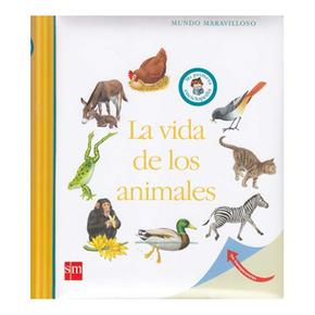 Mundo Maravilloso: La Vida De Los Animales