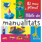 El Meu Primer Llibre De Manualitats Idioma Catalán Susaeta