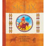 Los Sioux Crecer En Las Grandes Llanuras Diarios Con Historia Idioma Català Susaeta