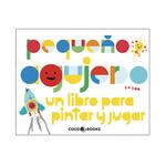 Pequeño Agujero. Un Libro Para Pintar Y Jugar