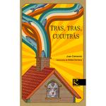 Tras, Tras Cucutrás