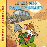 La Vall Dels Esquelets Gegants