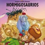 Superfieras 1: Hormigosaurios