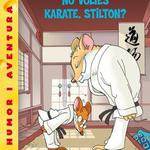 No Volies Karate, Stilton?