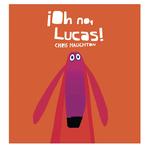 Oh No, Lucas!