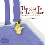 The Giraffe In The Kitchen