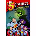 Los Cinco Cinéticos 1. La Amenaza Krgonz