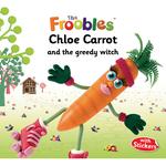 Chloe Carrot And The Greedy Witch