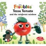 Tessa Tomato And The Rainforest Rainbow