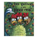 Tres Gallinas Y Un Pavo Real