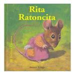 Bichitos Curiosos: Rita Ratoncita
