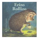 Bichitos Curiosos: Erizo Rollizo