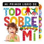 Mi Primer Libro: Todo Sobre Mí